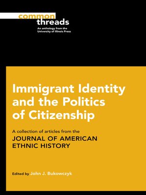 cover image of Immigrant Identity and the Politics of Citizenship